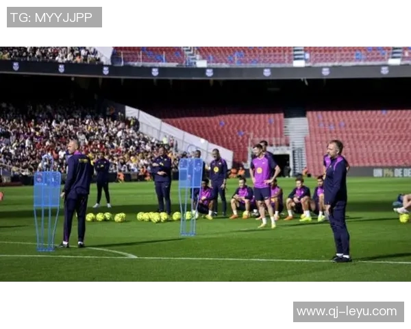 拉波尔塔重返诺坎普感慨历史性时刻期待球队胜利